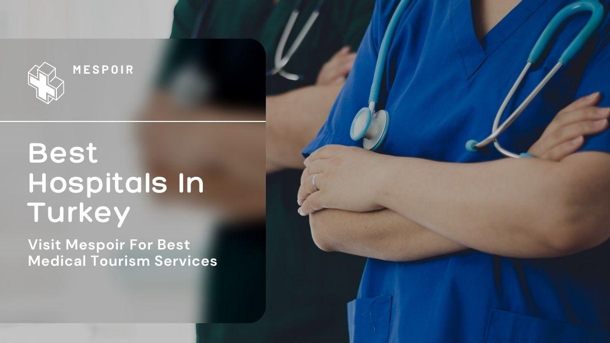 public/uploads/2021/12/Best-Hospitals-In-Turkey.jpg